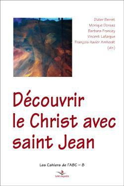 Découvrir le Christ dans l'Evangile de Jean