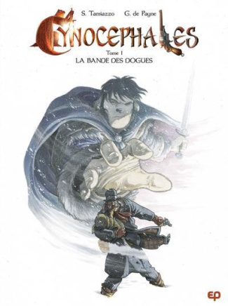 Cynocéphales Tome 1 : La bande des dogues