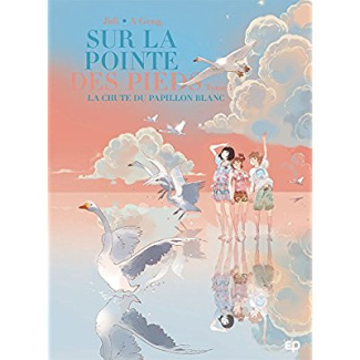 Sur la pointe des pieds Tome 3 : La chute du papillon blanc