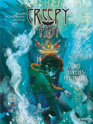 Creepy Past Tome 3 : Dans les profondeurs