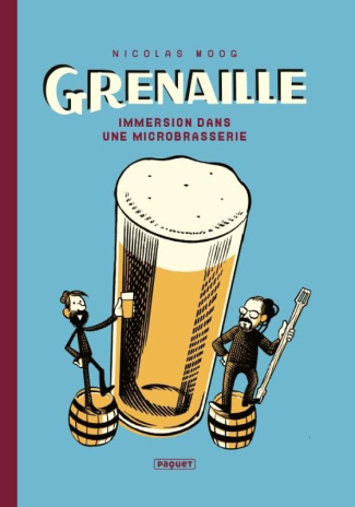 Grenaille. Immersion dans une microbrasserie