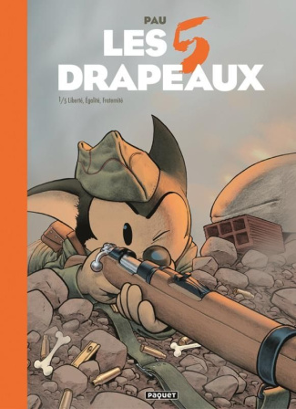 Les 5 drapeaux Tome 1 : Liberté, Egalité, fraternité