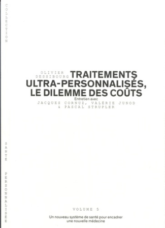 Traitements ultra personnalisés, le dilemme des coûts