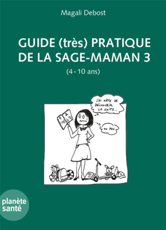 Guide (tres) pratique de la sage-maman