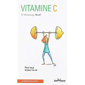 Vitamine C. Pour tous et pour la vie