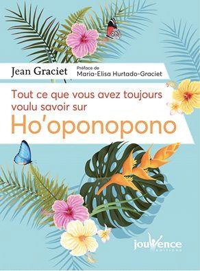 Tout ce que vous avez toujours voulu savoir sur Ho'oponopono