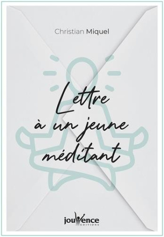 Lettres à un jeune méditant