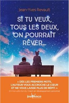 Si tu veux, tous les deux, on pourrait rêver...