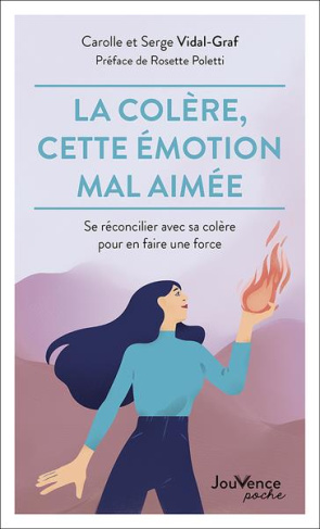 La colère, cette émotion mal aimée. Se réconcilier avec sa colère pour en faire une force