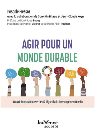 Agir pour un monde durable. Réussir la transition avec les 17 Objectifs du développement durable