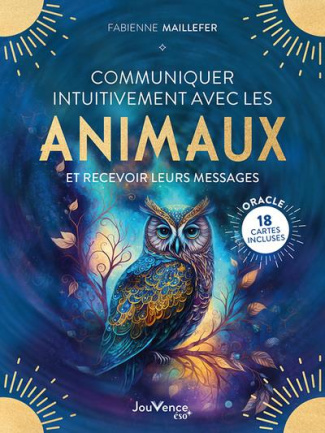 Communiquer intuitivement avec les animaux. Et recevoir leurs messages