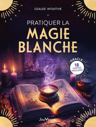 Pratiquer la magie blanche