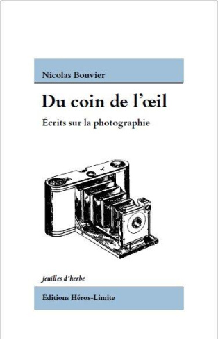 Du coin de l'oeil. Ecrits sur la photographie