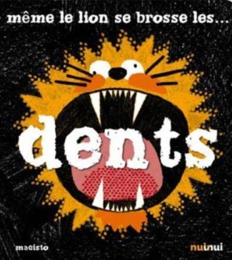 Même le lion se brosse les dents