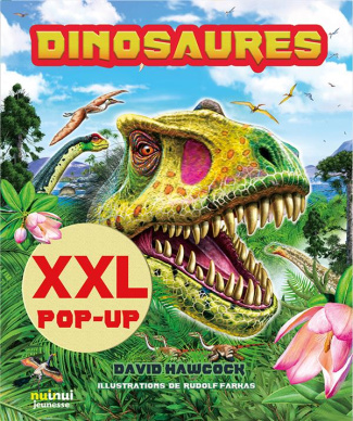 Le monde des dinosaures. Pop-up XXL