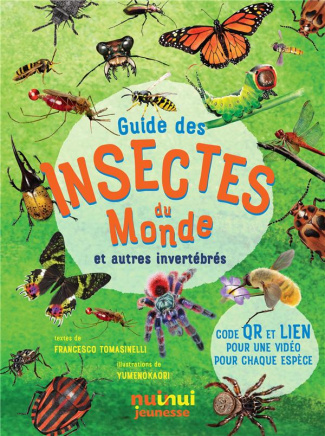 Guide des insectes du monde et autres invertébrés