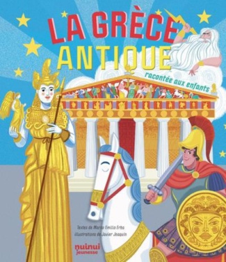 La Grèce antique. Racontée aux enfants