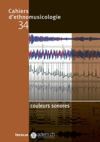 Cahiers d'ethnomusicologie N° 34 : Couleurs sonores
