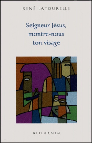 Seigneur Jésus, montre-nous ton visage