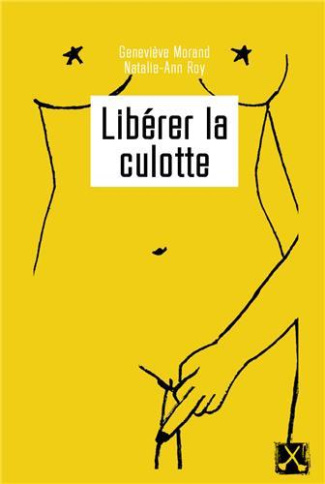 Libérer la culotte