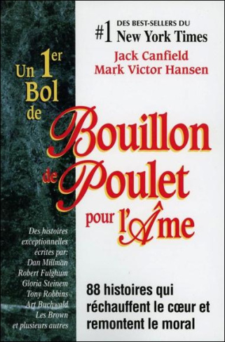 Un premier bol de Bouillon de Poulet pour l'âme