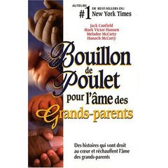 Bouillon de Poulet pour l'âme des Grands-parents