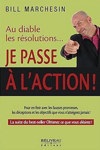 Au diable les résolutions... Je passe à l'action !