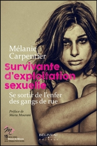 Survivante d'exploitation sexuelle. Se sortir de l'enfer des gangs de rue