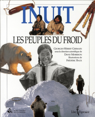 Inuit. Les peuples du froid