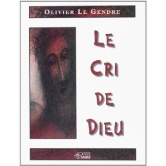 Cri de dieu (le)