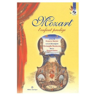Mozart l'enfant prodige. Avec 1 CD audio
