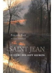 Saint Jean. Le livre des sept secrets