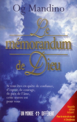 Le mémorandum de Dieu. Nouvelle édition incluant : Pour le reste de ma vie et Desiderata