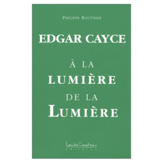 Edgar Cayce. à la lumière de la lumière