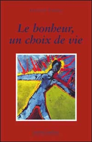 Le bonheur, un choix de vie