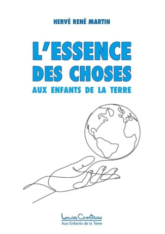 L'ESSENCE DES CHOSES - AUX ENFANTS DE LA TERRE
