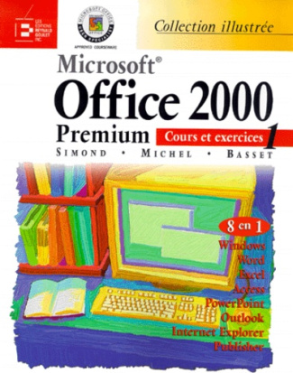 Office 2000 Premium. Cours et exercices 1, avec CD-Rom