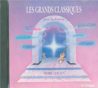 Les grands classiques pour la détente - CD