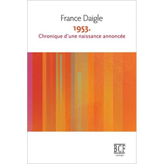 1953. Chronique d'une naissance annoncée