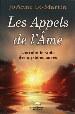 Les appels de l'âme - Derrière le voile des mystères sacrés