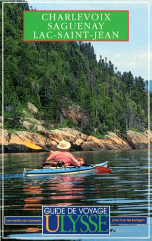 CHARLEVOIX. SAGUENAY. LAC-SAINT-JEAN. 3ème édition