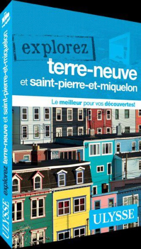 Explorez Terre-Neuve et Saint-Pierre-et-Miquelon