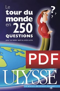 Le tour du monde en 250 questions. Pour se tester seul ou entre amis