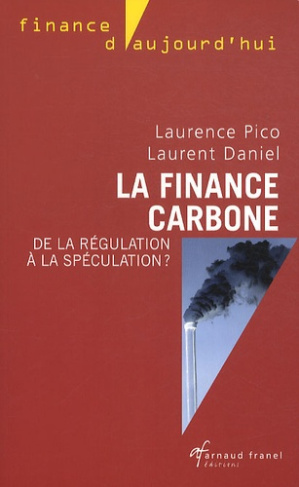 La finance carbone. De la régulation à la spéculation ?