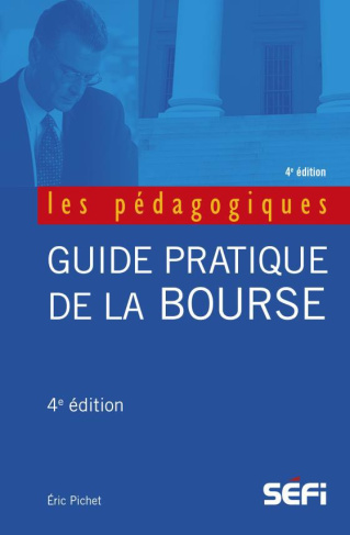 Guide pratique de la bourse. 4e édition