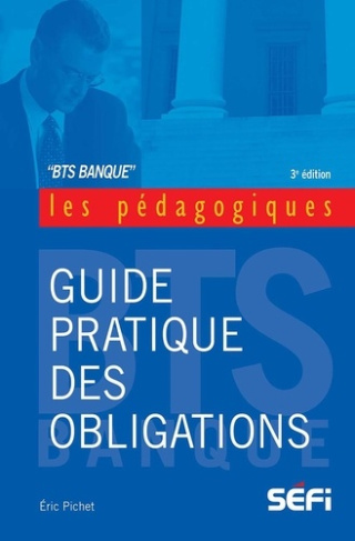 Guide pratique des obligations. 3e édition