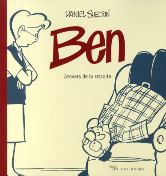 Ben Tome 1 : L'envers de la retraite