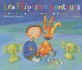 Zachary et son Zloukch : Les Flipattes conteurs