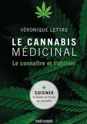 Le cannabis médicinal. Le connaître et l'utiliser