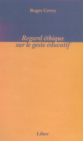 Regard éthique sur le geste éducatif